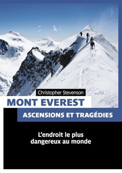 Mont everest - ascensions et tragédies - "déesse mère du monde"
