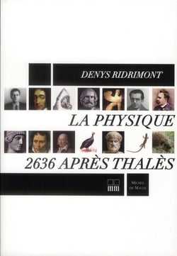 La physique, 2636 après Thalès