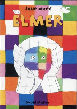 Joue avec elmer