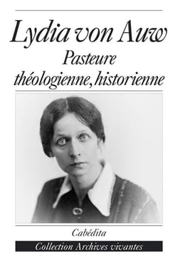 Lydia von auw, pasteure theologienne, historienne