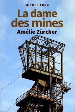 La dames des mines : amélie zurcher