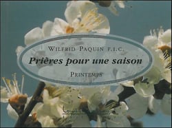 Prieres pour une saison : printemps