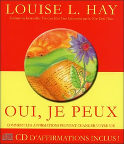 Oui, je peux - comment les affirmations peuvent changer votre vie