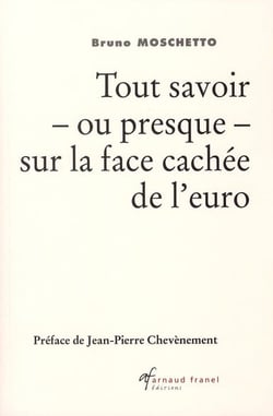Tout savoir ou presque sur la face cachée de l'euro (tome 1)