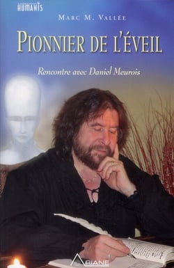 Pionnier de l'éveil - rencontre avec daniel meurois