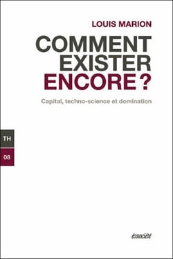 Comment exister encore ?