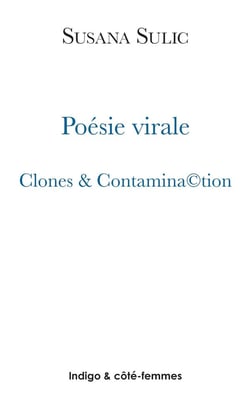 Poésie virale : Clones & Contamina(c)tion