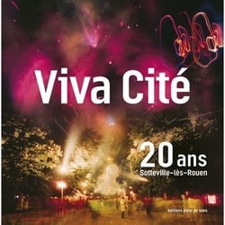 Viva cité - 20 ans Sotteville-lès-Rouen