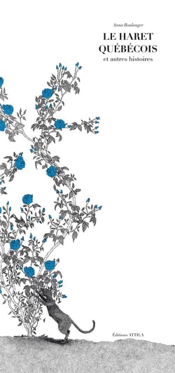 Le Haret Quebecois Et Autres Histoires