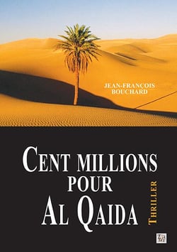 Cent millions pour Al Qaida
