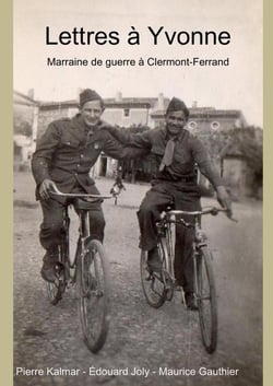 Lettres à Yvonne - marraine de guerre à Clermont-Ferrand