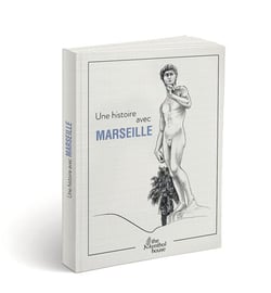 Une histoire avec marseille - david