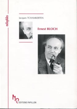 Ernest bloch ou un prophète en son temps
