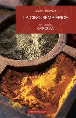 La cinquième épice Tome 2 - Kairouan