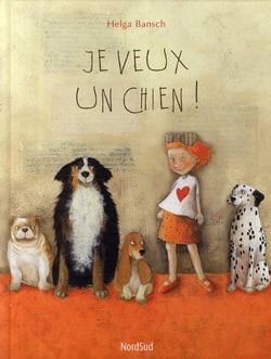 Je veux un chien