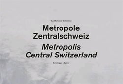 Central switzerland: a metropolis