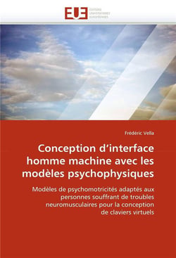 Conception d'interface homme machine avec les modeles psychophysiques