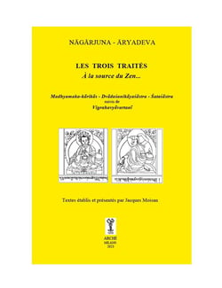 Les trois traités - À la source du Zen...