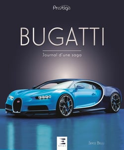 Bugatti - journal d'une saga (2e édition)