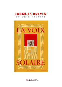Jacques breyer et la voix solaire