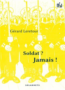 Soldat ? jamais !