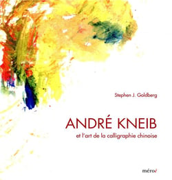 André Kneib et l'art de la calligraphie chinoise