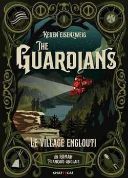 The Guardians Tome 1 : le village englouti