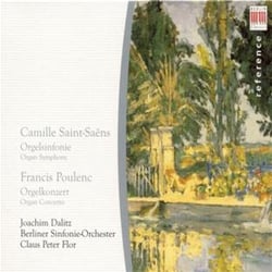 Saint-Saëns - Poulenc : Symphonie pour orgue, Concerto pour orgue