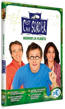 C'est pas sorcier - Nourrir la planète