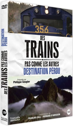 Des trains pas comme les autres : Destination Pérou
