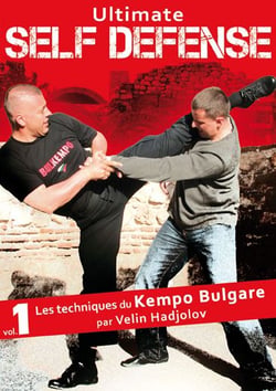 Ultimate self défense - Vol. 1 : Les techniques du Kempo bulgare