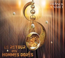 Le Retour des Hommes Dorés - CD