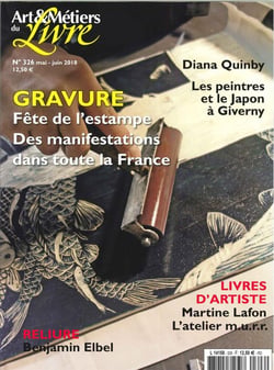 Art et métiers du livre N°326 Gravure - Martine Lafon L'atelier m.u.r.r. - mai/juin 2018