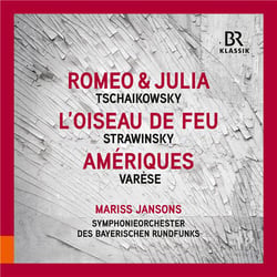 Tchaikovsky : Romeo et Juliette - Stravinsky : L'Oiseau de feu - Varèse : Amériques