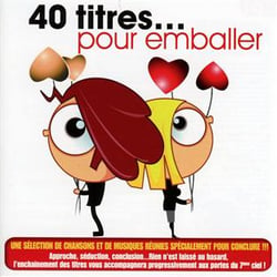 40 titres... pour emballer