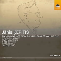 Kepitis, Janis : Intégrale de la Musique pour Piano - Vol.1