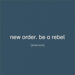 Be A Rebel (Remixes)