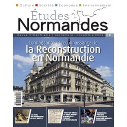 Études Normandes n.31 : Connaissance et reconnaissance de la Reconstruction en Normandie