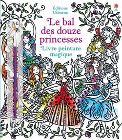 La peinture magique - le bal des douze princesses