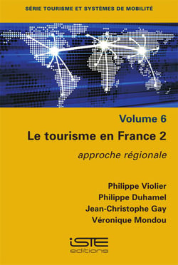 Le tourisme en France 2 : approche régionale