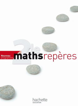 Repères : mathématiques - 2nde - livre de l'élève (édition 2010)