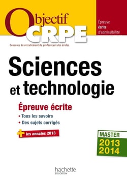 Objectif crpe - sciences et technologie - épreuve écrite