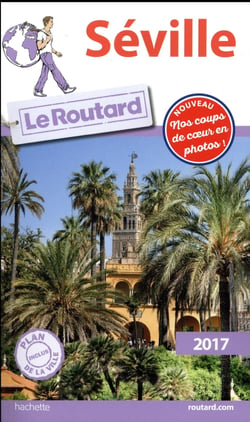 Guide du routard - séville (édition 2017)