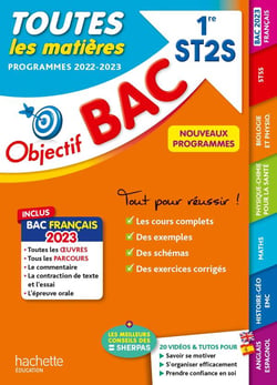 Objectif BAC 2023  - 1re ST2S  Toutes les matières