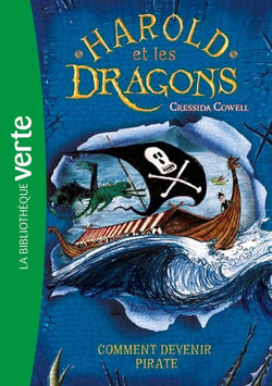 Harold et les dragons 02 - Comment devenir pirate ?