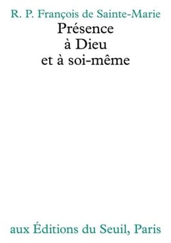 Presence a dieu et a soi-meme