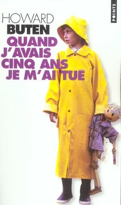Quand j'avais cinq ans, je m'ai tué