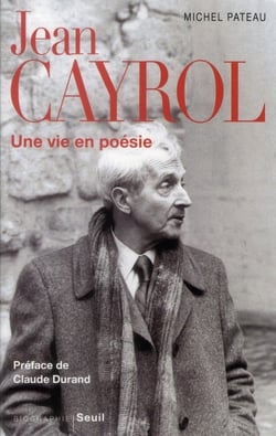 Jean Cayrol - une vie en poésie