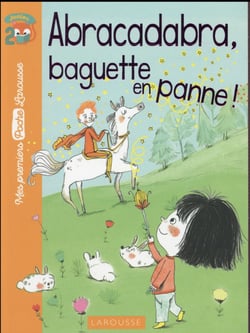 Abracadabra, baguette en panne !