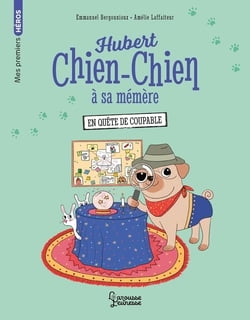 Hubert chien-chien à sa mémère : en quête de coupable